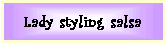 Lady styling salsa
