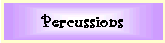 Percussions