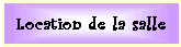 Location de la salle